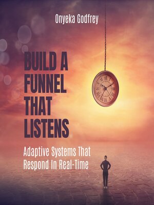 cover image of Build a Funnel That Listens